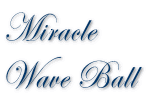 Miracle Wave Ball